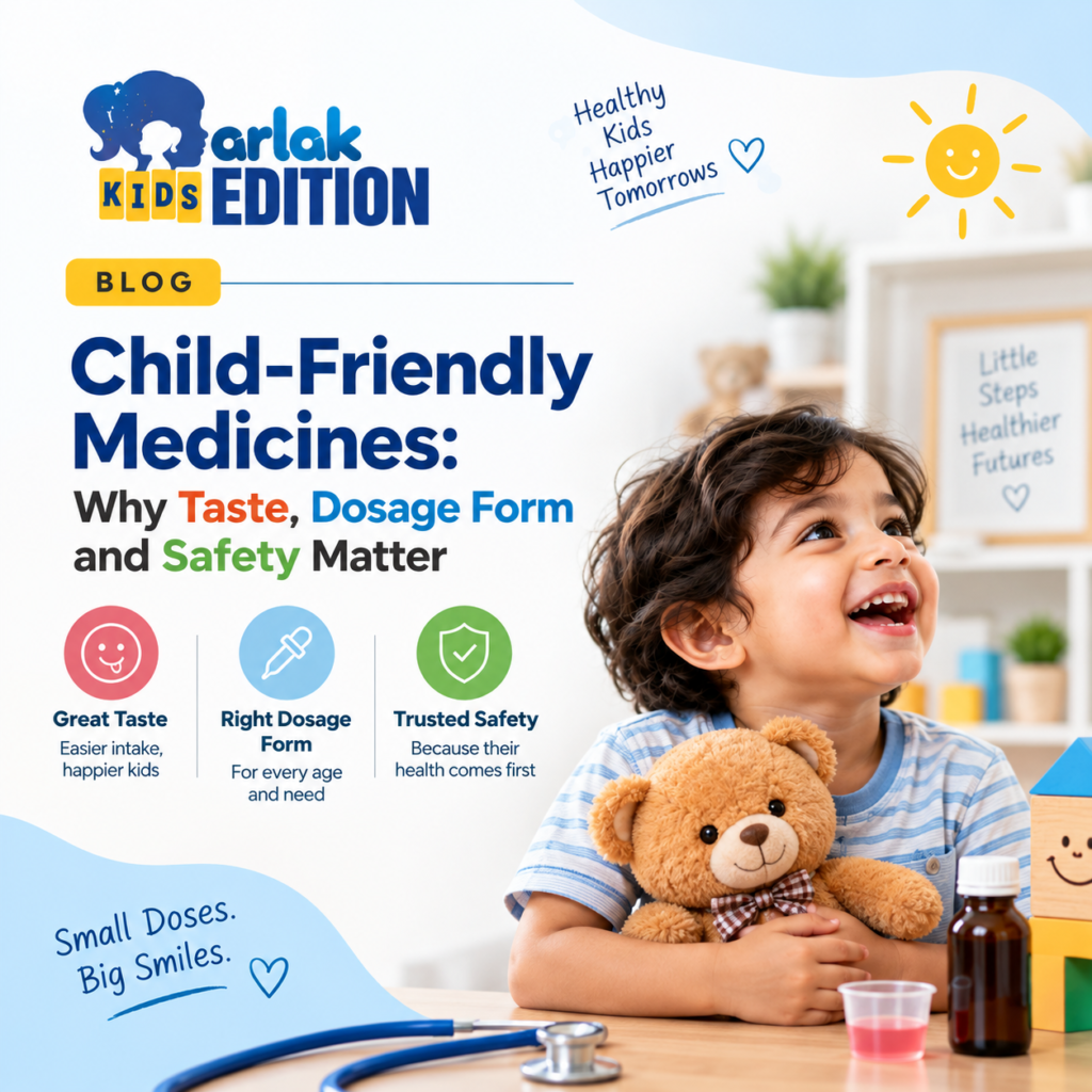 Child-Friendly Medicines: Why Taste, Dosage Form and Safety Matter