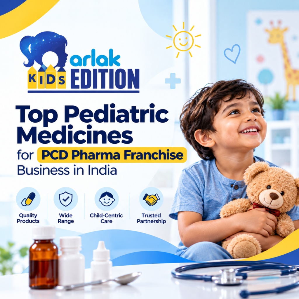Top Pediatric Medicines for PCD Pharma Franchise – Arlak Kids